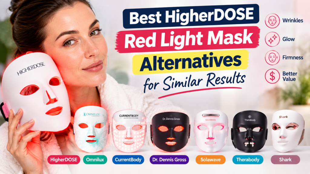 Best HigherDOSE Red Light Mask Alternatives for Similar Results