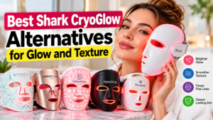 Best Shark CryoGlow Alternatives for Glow and Texture